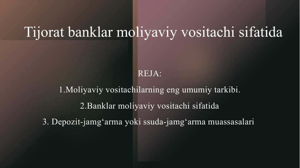 Tijorat banklar moliyaviy vositachi sifatida