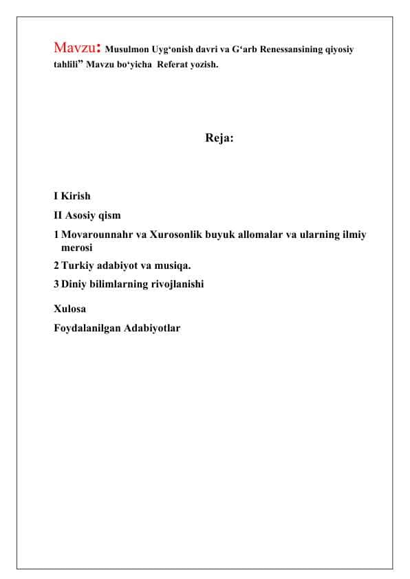 Musulmon Uyg‘onish davri va Gʻarb Renessansining qiyosiy tahlili” Mavzu bo‘yicha Referat yozish.