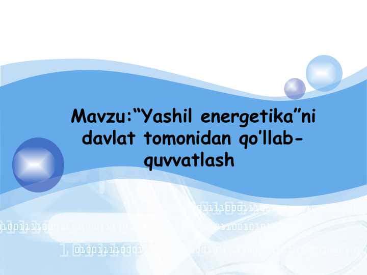 Yashil energetikani davlat tomonidan qo’llab-quvvatlash