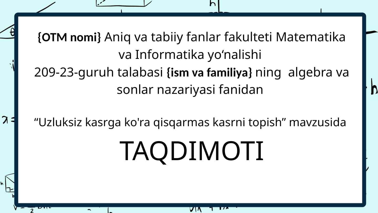 Uzluksiz kasrga ko'ra qisqarmas kasrni topish