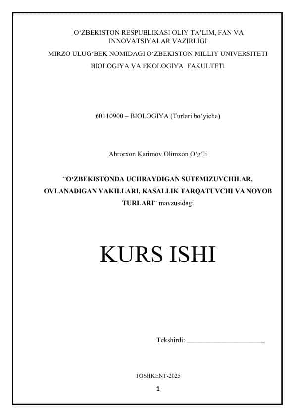 OʻZBEKISTONDA UCHRAYDIGAN SUTEMIZUVCHILAR, OVLANADIGAN VAKILLARI, KASALLIK TARQATUVCHI VA NOYOB TURLARI - kurs ishi
