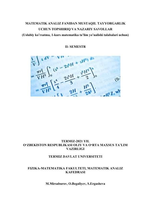 MATEMATIK ANALIZ FANIDAN MUSTAQIL TAYYORGARLIK UCHUN TOPSHIRIQ VA NAZARIY SAVOLLAR