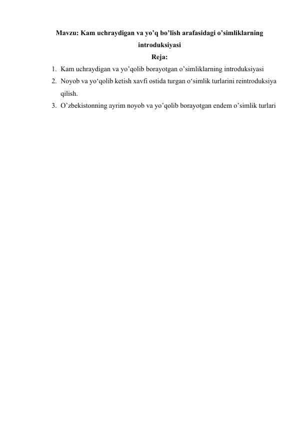 Kam uchraydigan va yo’q bo’lish arafasidagi o’simliklarning introduksiyasi