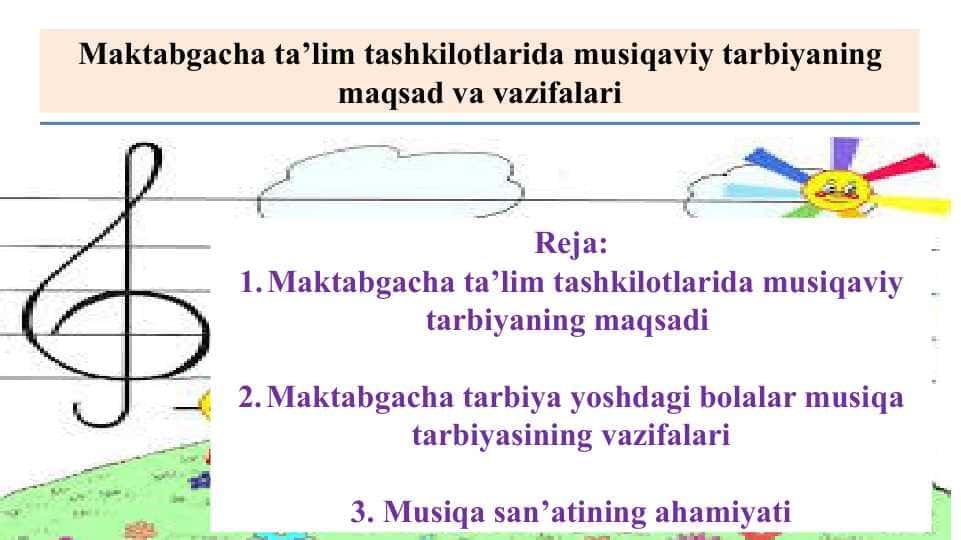 Maktabgacha ta’lim tashkilotlarida musiqaviy tarbiyaning maqsad va vazifalari
