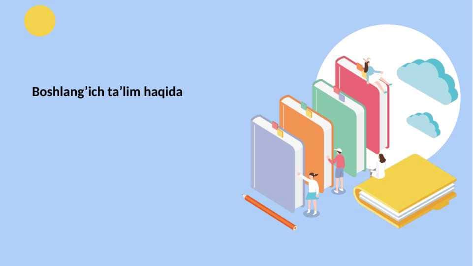 Boshlang’ich ta’lim haqida