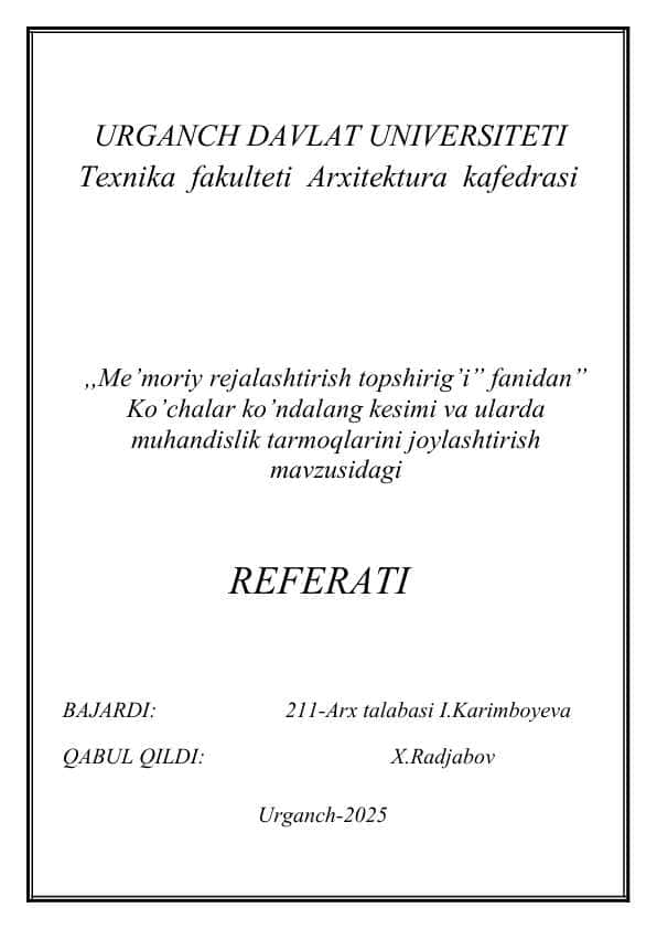 Ko’chalar ko’ndalang kesimi va ularda muhandislik tarmoqlarini joylashtirish