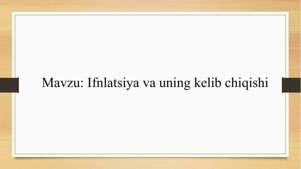 Ifnlatsiya va uning kelib chiqishi