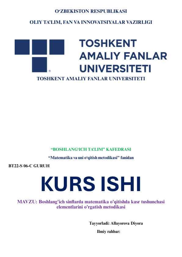 Boshlang'ich sinflarda matematika o'qitishda kasr tushunchasi
elementlarini o'rgatish metodikasi