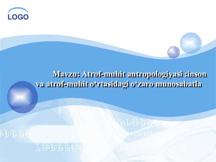 Atrof-muhit antropologiyasi inson va atrof-muhit o‘rtasidagi o‘zaro munosabatlar