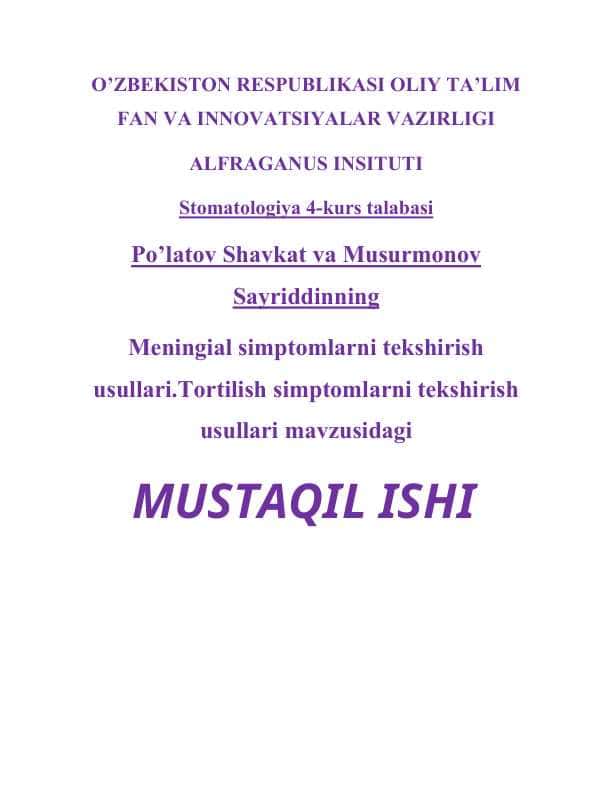 Meningial simptomlarni tekshirish usullari.Tortilish simptomlarni tekshirish usullari