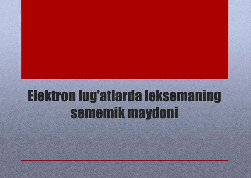 Elektron lug'atlarda leksemaning sememik maydoni