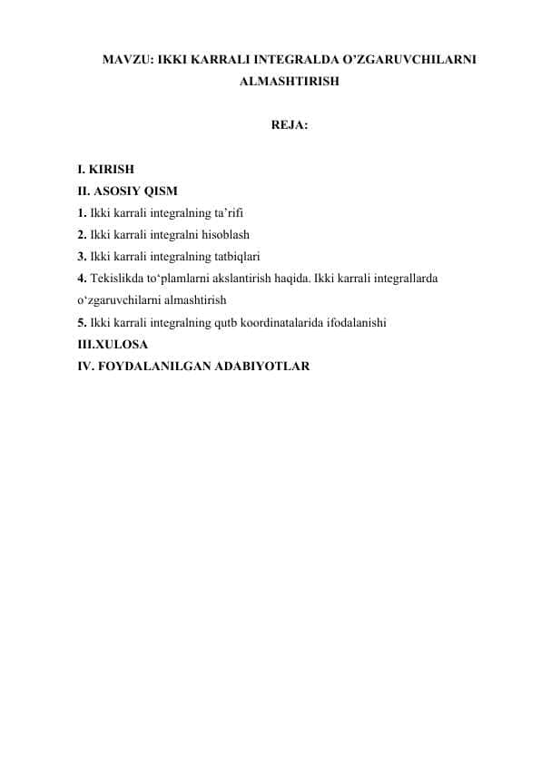 IKKI KARRALI INTEGRALDA O’ZGARUVCHILARNI ALMASHTIRISH.docx