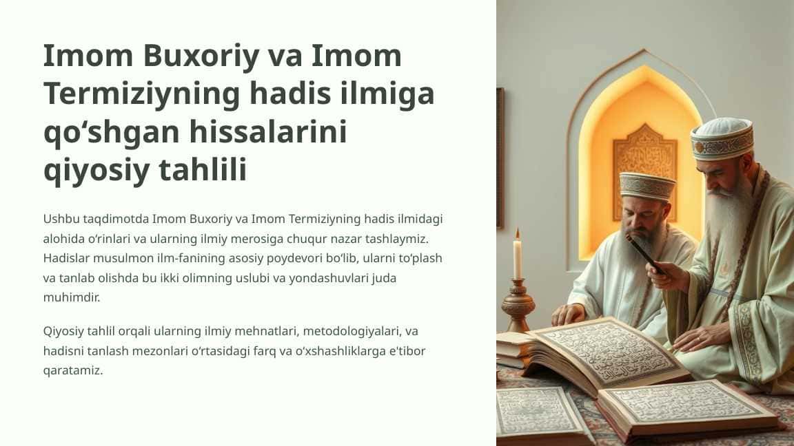 Imom Buxoriy va Imom Termiziyning hadis ilmiga qo‘shgan hissalarini qiyosiy tahlili