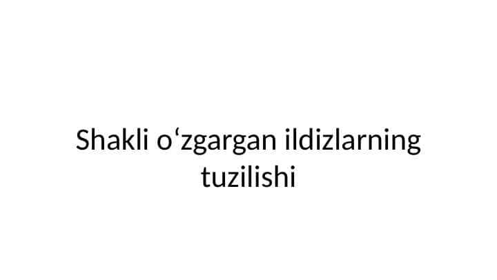 Shakli o'zgargan ildizlarning tuzilishi