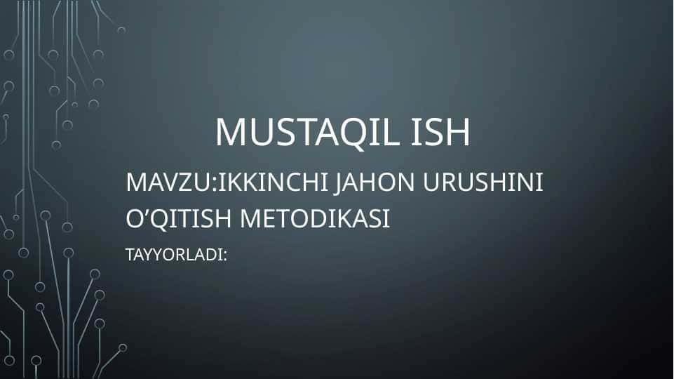 Ikkinchi jahon urushuni o'qitish metodikasi