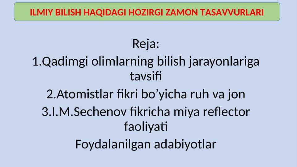 ILMIY BILISH HАQIDАGI HОZIRGI ZАMОN TАSАVVURLАRI 20.pptx