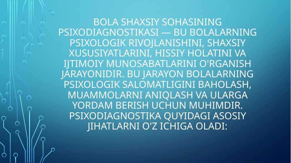 Bola shaxsiy sohasining psixodiagnostikasi