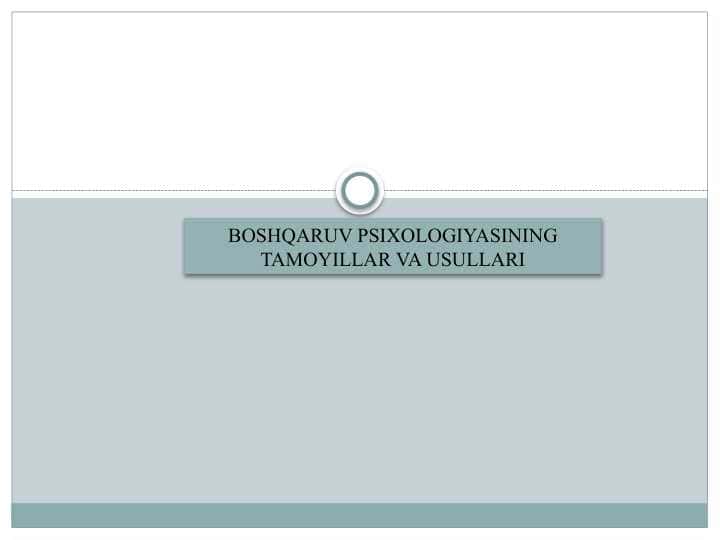 BOSHQARUV PSIXOLOGIYASINING TAMOYILLAR VA USULLARI