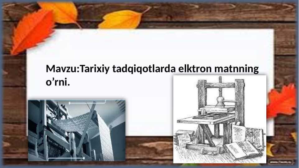 Tarixiy tadqiqotlarda elktron matnning o’rni.