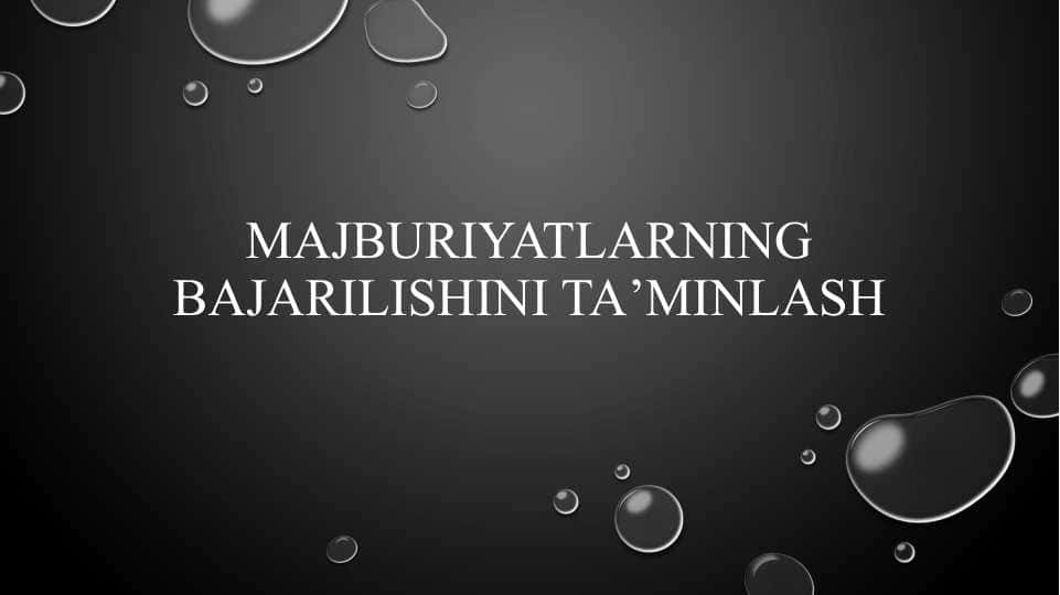MAJBURIYaTLARNING BAJARILIShINI TA’MINLASh