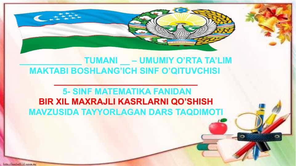 5- sinf matematika fanidan Bir xil maxrajli kasrlarni qo’shish