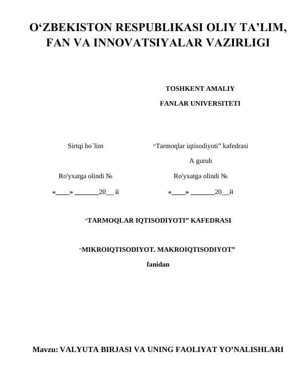 VALYUTA BIRJASI VA UNING FAOLIYAT YO’NALISHLARI