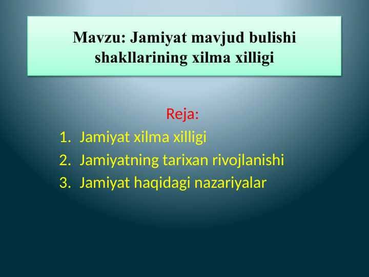 Jamiyat mavjud bulishi shakllarining xilma xilligi