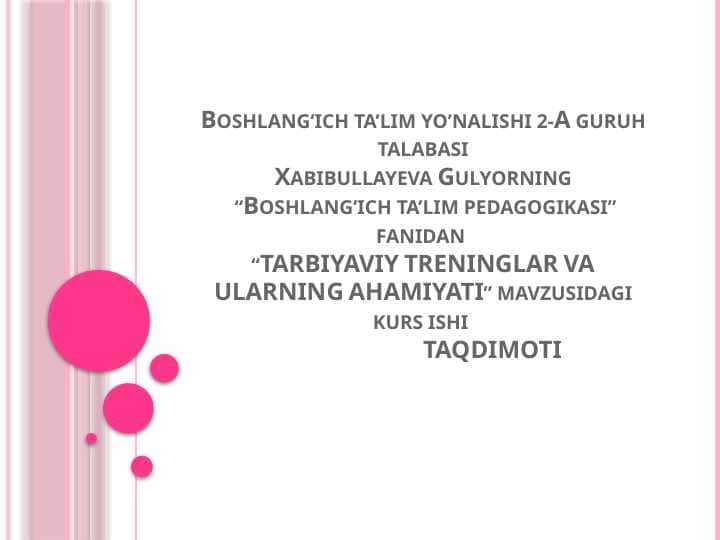 TARBIYAVIY TRENINGLAR VA ULARNING AHAMIYATI.pptx
