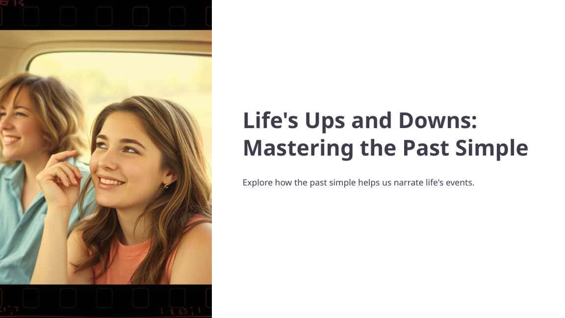 Lifes-Ups-and-Downs-Mastering-the-Past-Simple.pptx