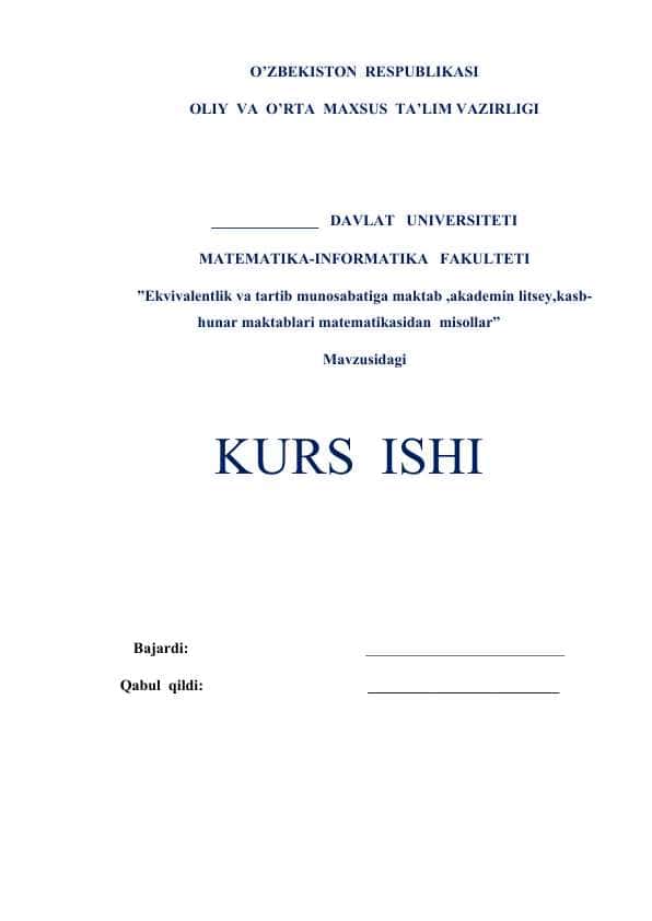 Ekvivalentlik va tartib munosabatiga maktab ,akademin litsey,kasb-hunar maktablari matematikasidan misollar
