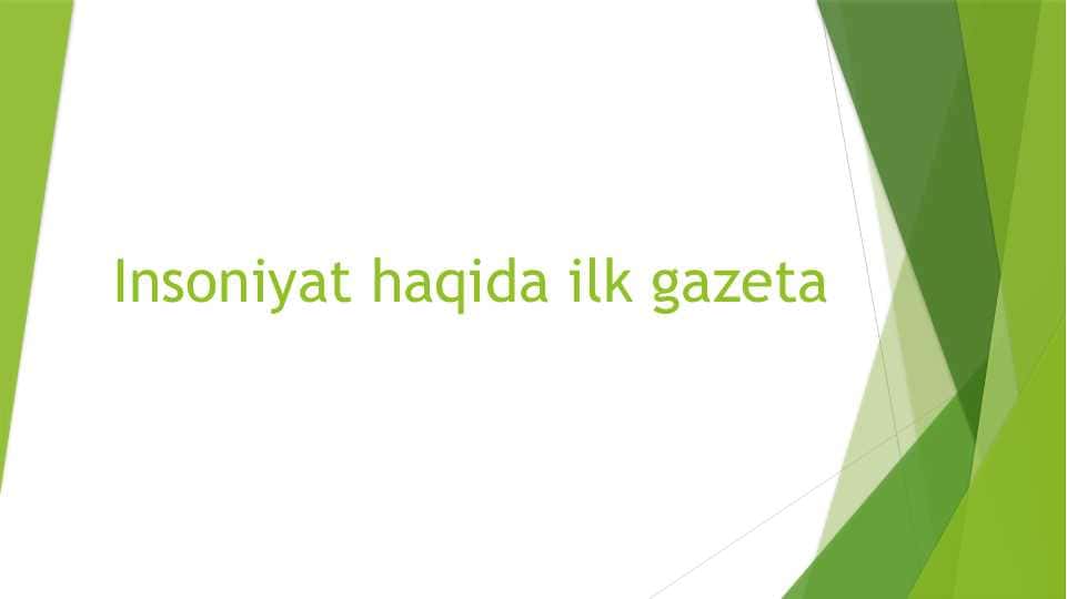 Insoniyat haqidagi ilk gazeta