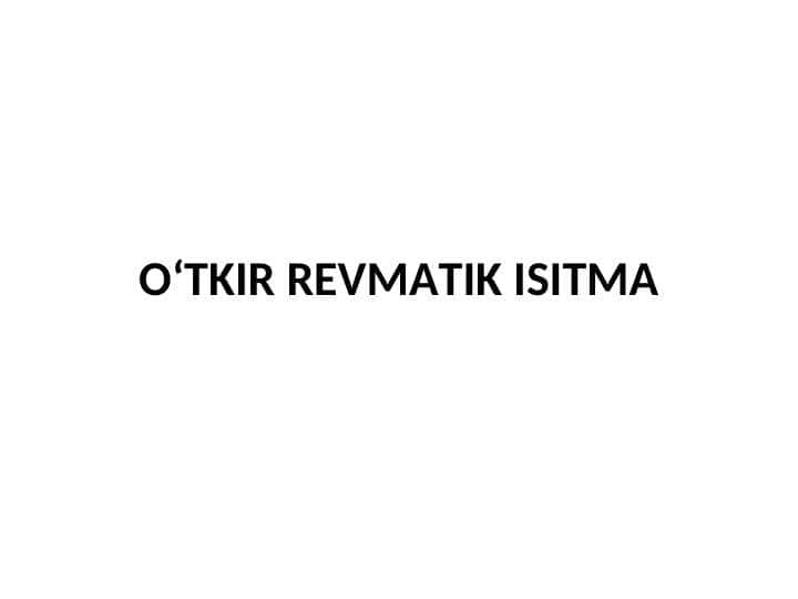 O‘TKIR REVMATIK ISITMA