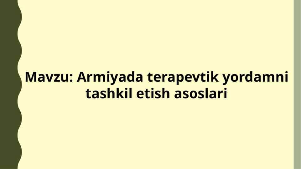 Armiyada terapevtik yordamni tashkil etish asoslari