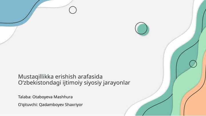 Mustaqillikka erishish arafasida Oʻzbekistondagi ijtimoiy siyosiy jarayonlar