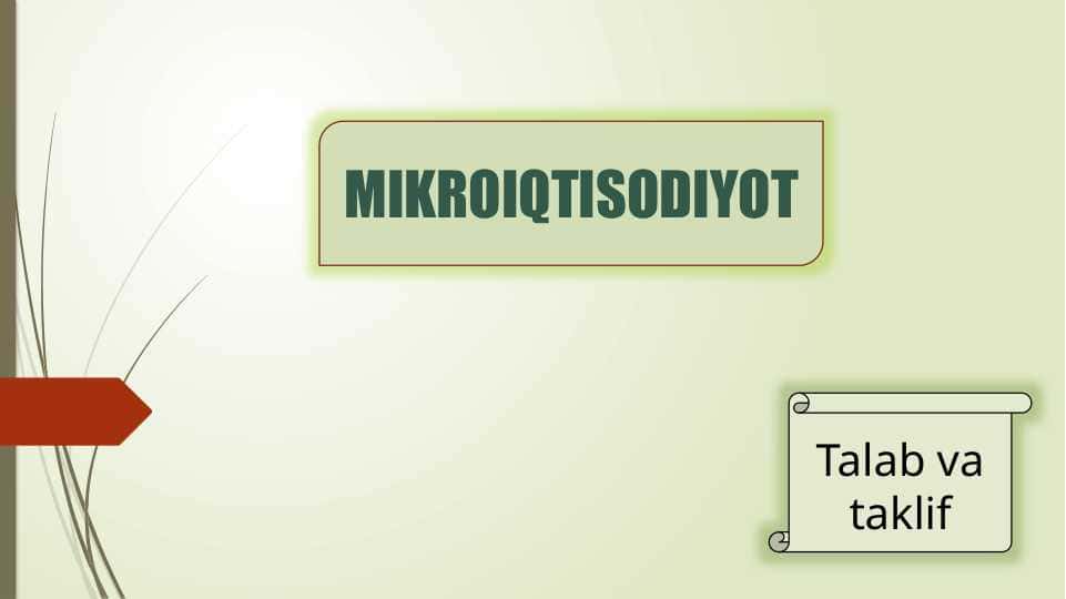 Mikroiqtisodiyot, Talab va taklif