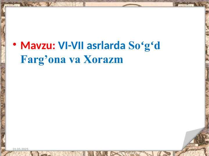 VI-VII asrlarda Soʻgʻd Farg’ona va Xorazm