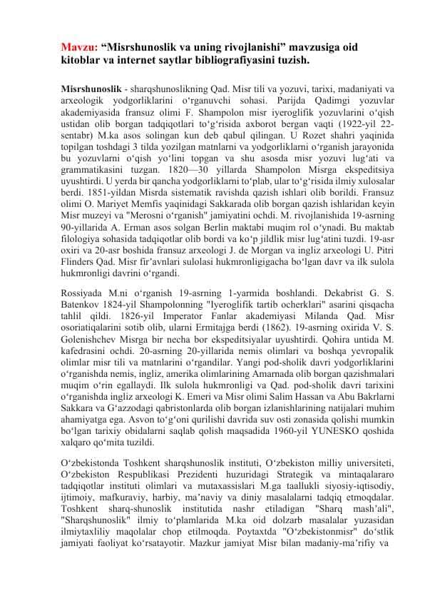 “Misrshunoslik va uning rivojlanishi” mavzusiga oid kitoblar va internet saytlar bibliografiyasini tuzish.