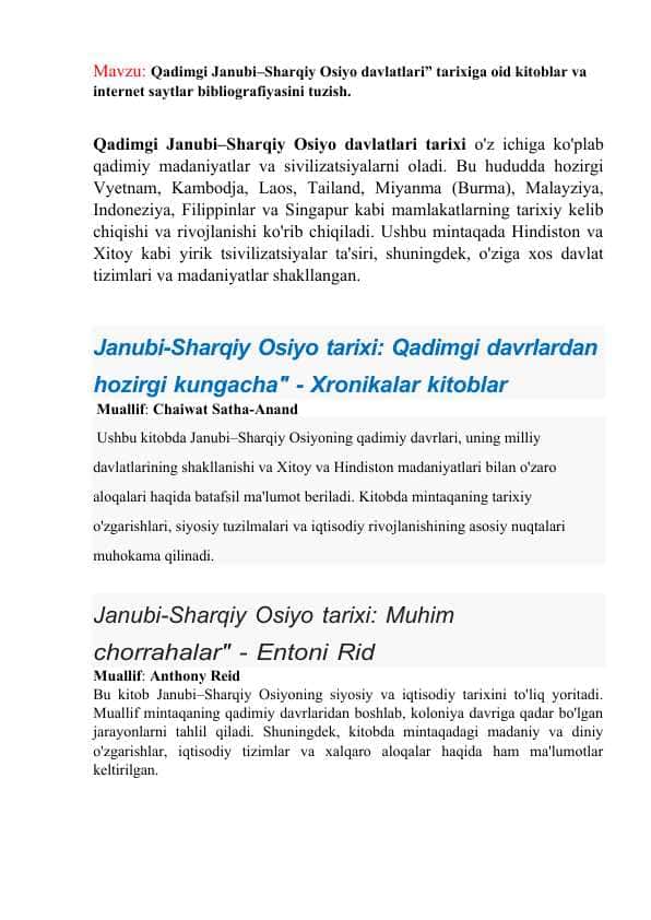 Qadimgi Janubi–Sharqiy Osiyo davlatlari” tarixiga oid kitoblar va internet saytlar bibliografiyasini tuzish.