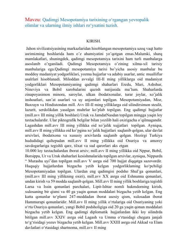 Qadimgi Mesopotamiya tarixining o‘rgangan yevropalik olimlar va ularning ilmiy ishlari ro‘yxatini tuzish.