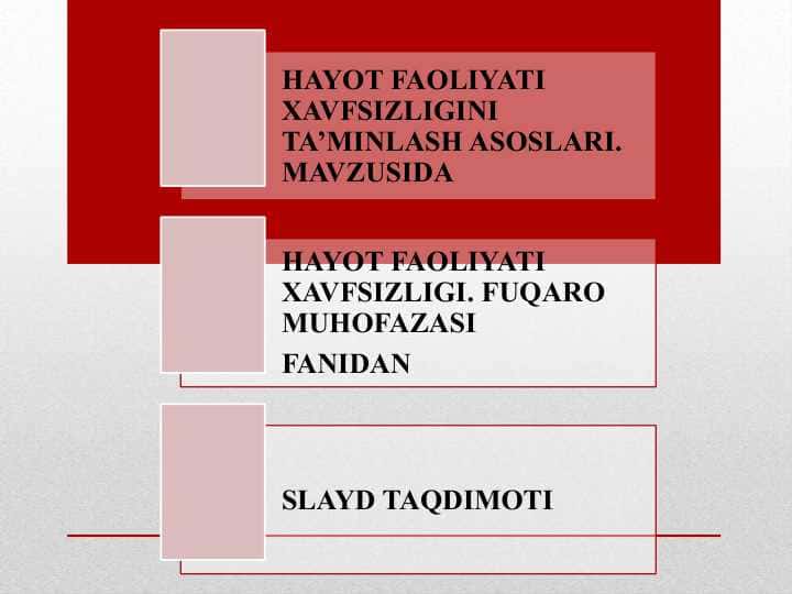 HAYOT FAOLIYATI XAVFSIZLIGINI TA’MINLASH ASOSLARI