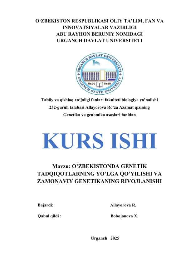 O’ZBEKISTONDA GENETIK TADQIQOTLARNING YO’LGA QO’YILISHI VA ZAMONAVIY GENETIKANING RIVOJLANISHI