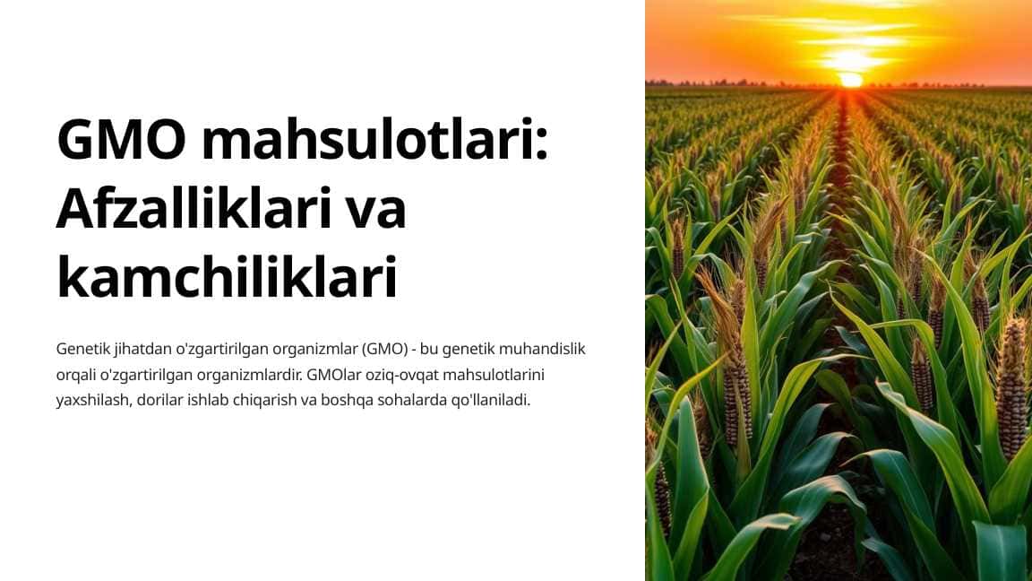 GMO mahsulotlari: Afzalliklari va kamchiliklari pptx