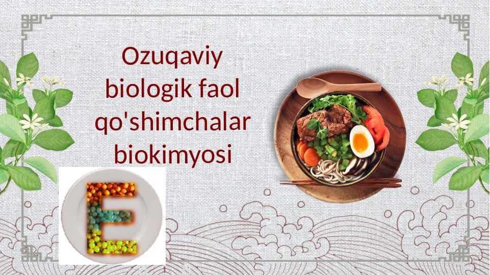 Ozuqaviy biologik faol qo'shimchalar biokimyosi