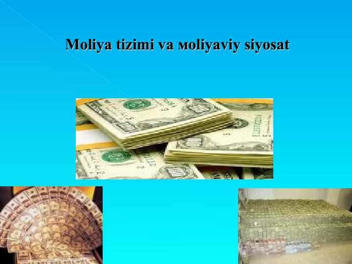 Moliya tizimi va мoliyaviy siyosat