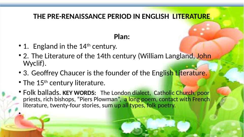 THE PRE-RENAISSANCE PERIOD IN ENGLISH LITERATURE