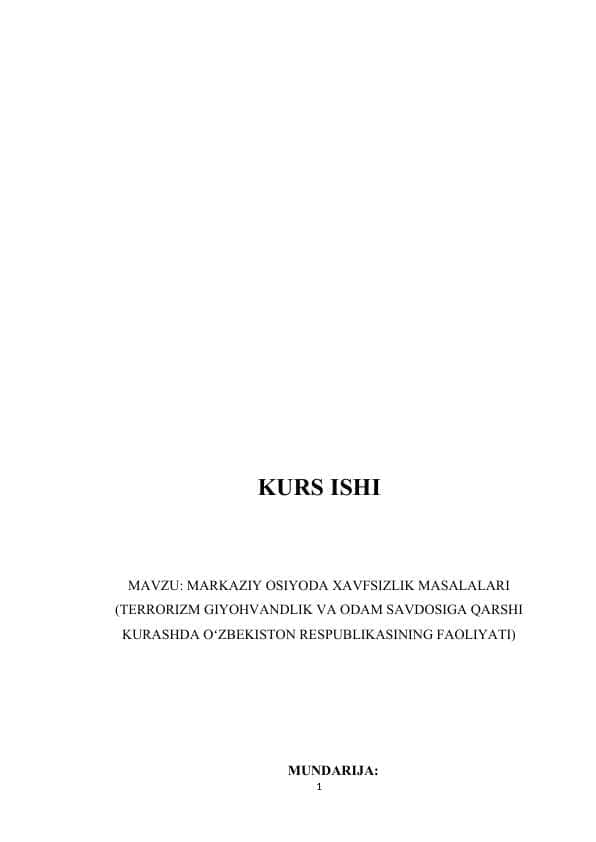 MARKAZIY OSIYODA XAVFSIZLIK MASALALARI (TERRORIZM GIYOHVANDLIK VA ODAM SAVDOSIGA QARSHI KURASHDA OʻZBEKISTON RESPUBLIKASINING FAOLIYATI)