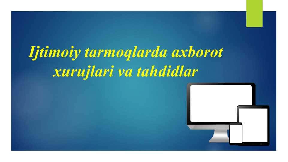 Ijtimoiy tarmoqlarda axborot xurujlari va tahdidlar