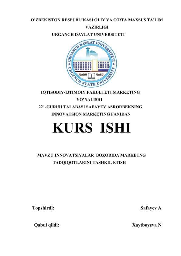 INNOVATSIYALAR BOZORIDA MARKETNG TADQIQOTLARINI TASHKIL ETISH