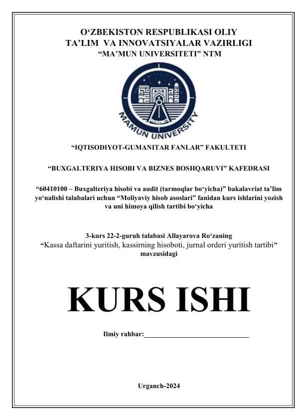 KASSA DAFTARINI YURITISH, KASSIRNING HISOBOTI, JURNAL ORDERI YURITISH TARTIBI.