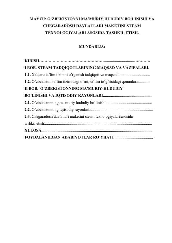O’ZBEKISTONNI MA’MURIY HUDUDIY BO’LINISHI VA CHEGARADOSH DAVLATLARI MAKETINI STEAM TEXNOLOGIYALARI ASOSIDA TASHKIL ETISH.